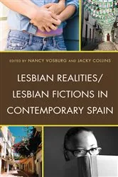 Book cover of Lesbian Realities/Lesbian Fictions in Contemporary Spain by Nancy Vosburg