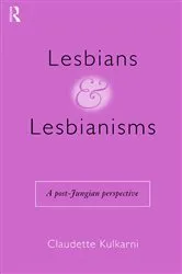 Book cover of Lesbians and Lesbianisms by Claudette Kulkarni