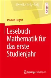 Book cover of Lesebuch Mathematik für das erste Studienjahr by Joachim Hilgert