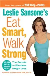 Book cover of Leslie Sansone's Eat Smart, Walk Strong by Unknown
