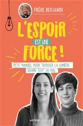 Book cover of L'espoir est une force by Frère Benjamin