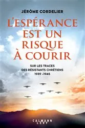 Book cover of L'espérance est un risque à courir by Jérôme Cordelier