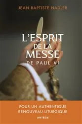 Book cover of L'esprit de la messe de Paul VI by Père Jean-Baptiste Nadler