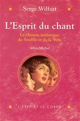 Book cover of L'Esprit du chant by Serge Wilfart