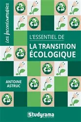 Book cover of L'essentiel de la transition écologique by Antoine Astruc