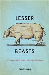 Book cover of Lesser Beasts by Mark Essig