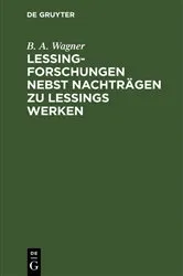 Book cover of Lessing-Forschungen nebst Nachträgen zu Lessings Werken by B. A. Wagner