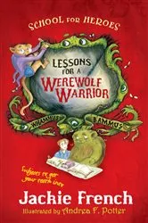 Book cover of Lessons for a Werewolf Warrior by Jackie French