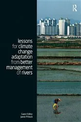 Book cover of Lessons for Climate Change Adaptation from Better Management of Rivers by Jamie Pittock