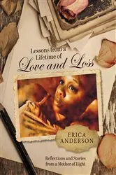 Book cover of Lessons from a Lifetime of Love and Loss by Unknown