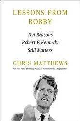Book cover of Lessons from Bobby by Chris Matthews