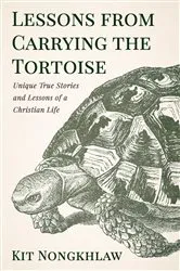 Book cover of Lessons from Carrying the Tortoise by Unknown
