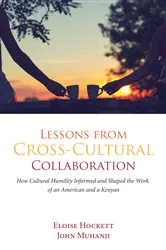 Book cover of Lessons from Cross-Cultural Collaboration by Eloise Hockett