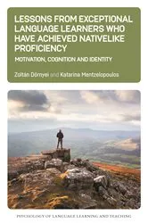 Book cover of Lessons from Exceptional Language Learners Who Have Achieved Nativelike Proficiency by Zoltán Dörnyei