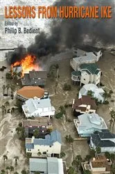 Book cover of Lessons from Hurricane Ike by Philip B. Bedient