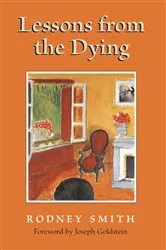 Book cover of Lessons from the Dying by Rodney Smith
