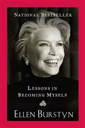 Book cover of Lessons in Becoming Myself by Ellen Burstyn