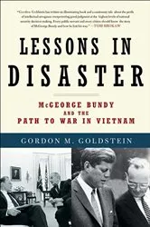 Book cover of Lessons in Disaster by Gordon M. Goldstein