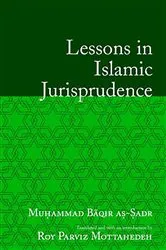 Book cover of Lessons in Islamic Jurisprudence by Muhammad Baqir As-Sadr