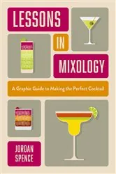 Book cover of Lessons in Mixology by Jordan Spence