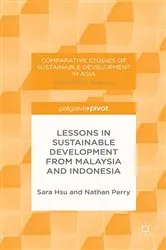 Book cover of Lessons in Sustainable Development from Malaysia and Indonesia by S. Hsu