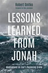 Book cover of Lessons Learned from Jonah by Robert Snitko