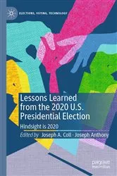 Book cover of Lessons Learned from the 2020 U.S. Presidential Election by Joseph A. Coll