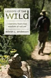 Book cover of Lessons of the Wild by Edwin L. Andersen