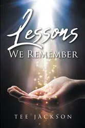 Book cover of Lessons We Remember by Tee Jackson