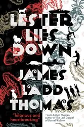 Book cover of Lester Lies Down by James Ladd Thomas