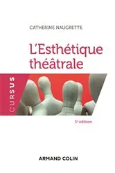 Book cover of L'esthétique théâtrale - 3e éd. (3rd ed.) by Catherine Naugrette