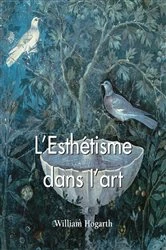 Book cover of L'Esthétisme dans l'art by William Hogarth