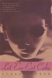 Book cover of Let 'em Eat Cake by Susan Jedren