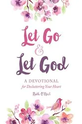 Book cover of Let Go and Let God by Ruth O'Neil