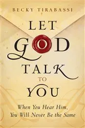 Book cover of Let God Talk to You by Becky Tirabassi