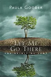 Book cover of Let Me Go There by Paula Gooder