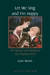 Book cover of Let Me Sing and I'm Happy by Joan Morris