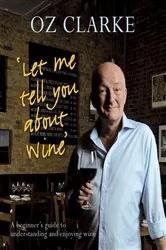 Book cover of Let Me Tell You About Wine by N/A