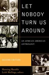 Book cover of Let Nobody Turn Us Around (2nd ed.) by Manning Marable