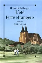 Book cover of L'Eté, terre étrangère by Roger Bichelberger