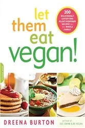 Book cover of Let Them Eat Vegan! by Dreena Burton