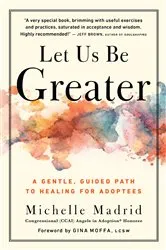 Book cover of Let Us Be Greater by Michelle Madrid