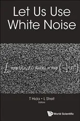 Book cover of Let Us Use White Noise by Takeyuki Hida