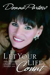 Book cover of Let Your Life Count by Donna Partow
