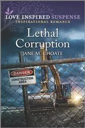 Book cover of Lethal Corruption by Jane M. Choate
