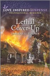 Book cover of Lethal Cover-Up by Darlene L. Turner