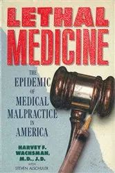 Book cover of Lethal Medicine by Harvey F. Wachsman