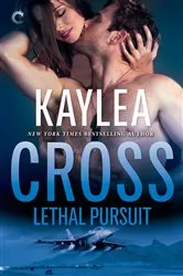 Book cover of Lethal Pursuit by Kaylea Cross
