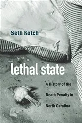Book cover of Lethal State by Seth Kotch