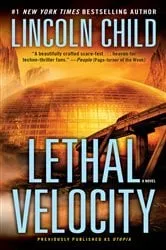 Book cover of Lethal Velocity (Previously published as Utopia) by Lincoln Child